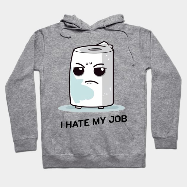 I hate my job Hoodie by plipplopshop